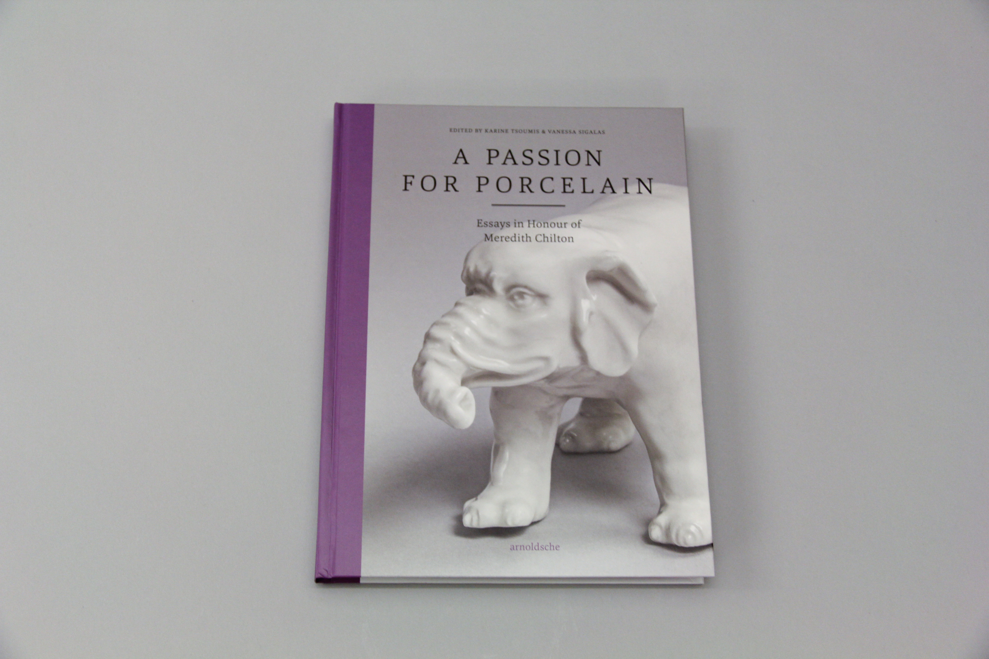 A Passion for Porcelain: Essays in Honour of Meredith Chilton Product Image 1 of 4